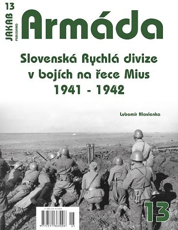 Publ. ARMADA The Slovak Fast Division 1941-1942